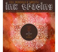 Fall Mandala & Wreath Ink Tracing: 48 White images on colored backgrounds. Trace the lines to uncover the picture! Features berries, mushrooms, leaves & birds. Coloring activities for Adults.