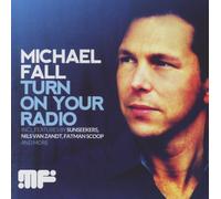 FALL, MICHAEL - TURN ON YOUR RADIO