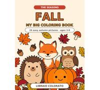Fall: My Big Coloring Book - 24 Easy Autumn Pictures for Kids Ages 3-8