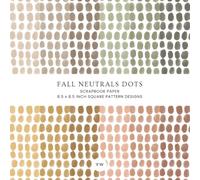 Fall Neutrals Dots Scrapbook Paper, 8.5 x 8.5 Inch Square Pattern Designs: Modern Watercolor Dot Papers in Warm, Autumn Inspired Colors for Junk Journals, Card Making & Paper Crafts