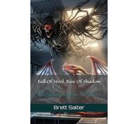 Fall Of Steel, Rise Of Shadow: The Talisman Series: Part Two, Vol. 10.5