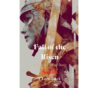 Fall of the Risen: A Warrior's Rise Tale. Serilin: A gladiator-turned-guard uncovers dark truths while protecting a ruthless emperor in a brutal war against the southern empire.