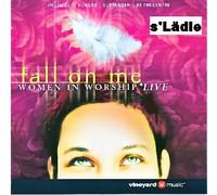 fall on me - women in worship live