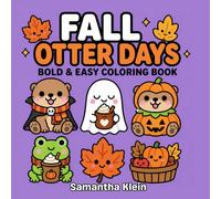 Fall Otter Days: Cozy Hygge-Inspired Bold & Easy Coloring Book for Kids and Adults