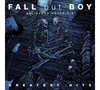 Fall Out Boy Believers Never Die: Greatest Hits (CD)