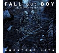 Fall Out Boy - Believers Never Die - The Greatest Hits - Cd