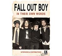 Fall Out Boy - Fall Out Boy - In Their Own Words