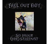 Fall Out Boy So Much (For) Stardust (Vinyl LP) 12" Album (Gatefold Cover)