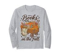 Fall Reading Books Are Better in The Fall Maglia a Manica