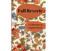 Fall Reverie: a Collection of Poems