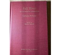 Fall River: An Authentic Narrative
