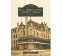 Fall River County and Hot Springs, Sd (Tascabile) Images of America