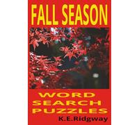 FALL SEASON: A Harvest of Hidden Words | Crisp Clues for Chilly Days | Pumpkin Spice & Puzzle Time |Mindful Moments Beneath the Maple | Golden Words ... Evenings | Whispers of Autumn in Every Puzzle