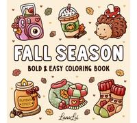 Fall Season: Bold and Easy Coloring Book for Adults & Teens, Featuring Cute Autumn Illustrations | For Stress Relief and Relaxation