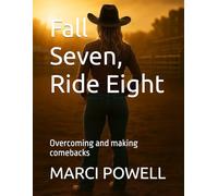 Fall Seven, Ride Eight: Overcoming and making comebacks