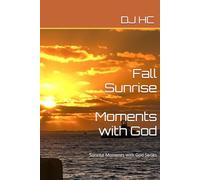 Fall Sunrise Moments with God