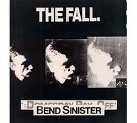 Fall, the - Bend Sinister