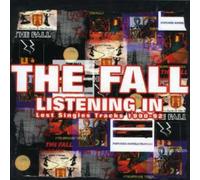 Fall,the - Listening in-Lost Singles 90-9