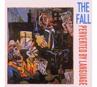 Fall,the - Perverted By Langu