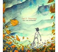 Fall Therapy - You Look Different