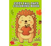 Fall Woodland Animals Coloring Book: 20 Adorable Forest Creatures | Autumn Coloring Pages with Pumpkins, Leaves & Cozy Scenes for Kids, Teens & Adults