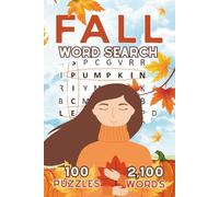 Fall Word Search: 100 Pumpkin-Spiced Puzzles Filled with the Earthy, Rustic Charms of the Coziest Season of All