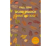Fall Word Search: Celebrate Autumn with 80 Cozy Word Search Puzzles + Full Solutions 80, Fall-Themed Word Searches for Relaxation and Fun, with Answers Included