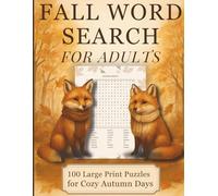 Fall Word Search for Adults: 100 Large Print Puzzles for Cozy Autumn Days