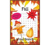 Fall Word Search Puzzle Book: Word Search with Easy to Read Print About Fall, Autumn, Trees and More | 6x9 inches | 110 pages | 50+ Puzzles ... Gift for Vacations, Holidays, Relaxation, and Free Time