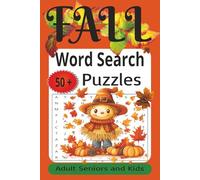 Fall Word Search Puzzles: Easy to Read Print about Fall and Holiday Theme Winter Word Find and more| 6X9 inches | 112 pages|50+ puzzles…For Adult ... Stuffers, Holidays, Vacations, Relaxing