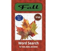 Fall Word Search: Word Searched with Easy to Read Print about Fall, Fall Foods, Fall Events and More | 6x9 inches, 110 Pages | 50+ Puzzles.....Great Gift for Vacations, Holidays, and Liesure Time