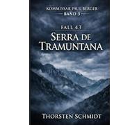 Fall43-Serra De Tramuntana: Band 3 Ein Paul Berger FAll