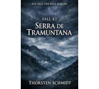 Fall43-Serra De Tramuntana: Band 3 Ein Paul Berger FAll