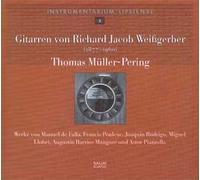 Falla/ Poulenc/ Rodrigo/ Muller-Pering - Guitars Of Richard Jacob Weissgerber