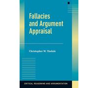Fallacies and Argument Appraisal - Tindale .