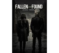 Fallen and Found