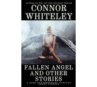Fallen Angel and Other Stories: 5 Dark Contemporary Fantasy Short Stories
