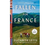 Fallen for France: A Novel