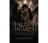 FALLEN HEARTS: AZRAEL: A LOVE HEAVEN COULDN'T CONTAIN (BOOK 1)
