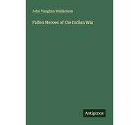 Fallen Heroes of the Indian War