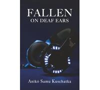 Fallen On Deaf Ears