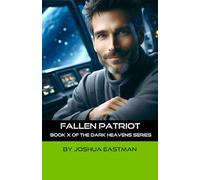 Fallen Patriot: Book X of the Dark Heavens Series
