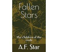 Fallen Stars: The Children of the Gods