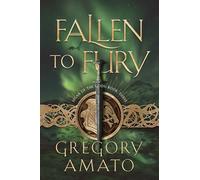 Fallen to Fury: Spear of the Gods, Book Three