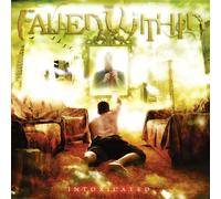 Fallen Within - INTOXICATED - THE FALLEN WITHI