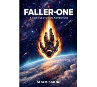 Faller-One: A Science Fiction Adventure