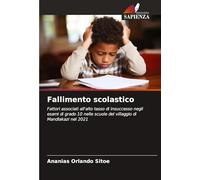 Fallimento scolastico: Fattori associati all'alto tasso di insuccesso negli esami di grado 10 nelle scuole del villaggio di Mandlakazi nel 2021