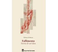 Fallimento. Storia di un'idea