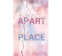 Falling Apart, Falling into Place