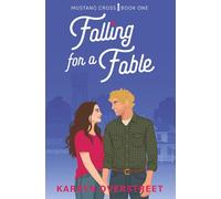 Falling for a Fable: Mustang Cross Book One